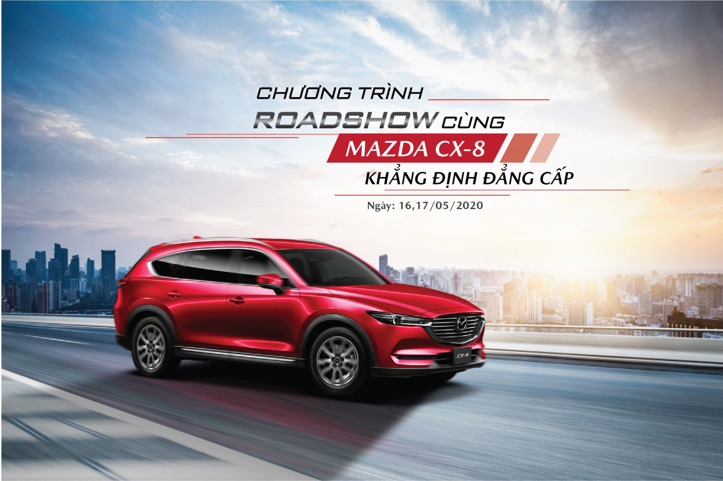 Mazda CX8 Khẳng định đẳng cấp từ chất lượng và thương hiệu